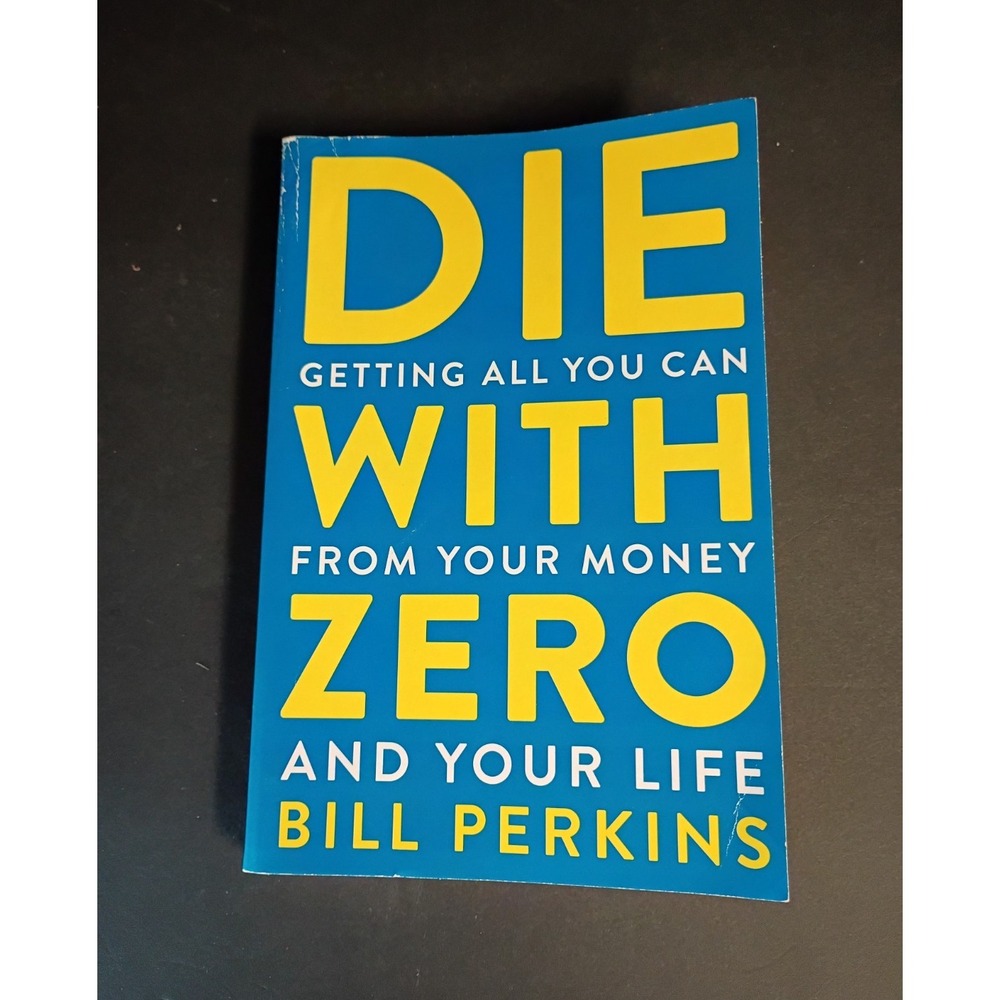 Bill Perkins Die with Zero TPB 2021